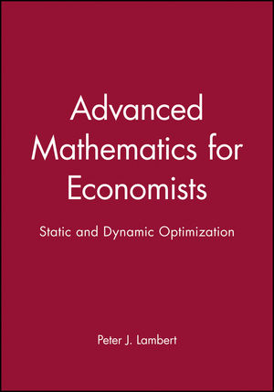 Advanced Mathematics for Economists: Static and Dynamic Optimization (0631141391) cover image