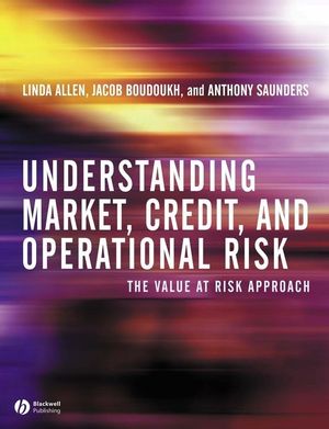 Understanding Market, Credit, and Operational Risk: The Value at Risk Approach (0631227091) cover image