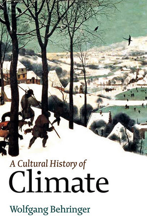A Cultural History of Climate  (0745645291) cover image