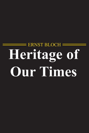 The Heritage of Our Times (0745694691) cover image