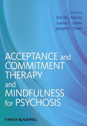 Acceptance and Commitment Therapy and Mindfulness for Psychosis (1119950791) cover image
