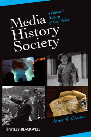 Media, History, Society: A Cultural History of U.S. Media (1405161191) cover image