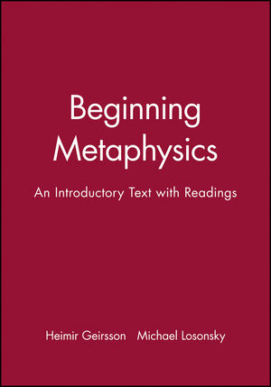 Beginning Metaphysics: An Introductory Text with Readings (1557867291) cover image
