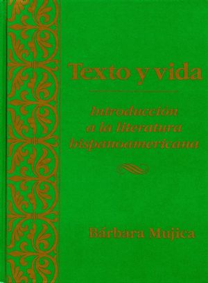 Texto y vida: Introdución a la literatura hispanoamericana (0470002492) cover image