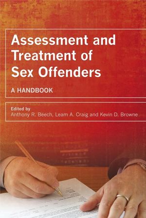 Assessment and Treatment of Sex Offenders: A Handbook (0470018992) cover image