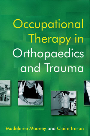 Occupational Therapy in Orthopaedics and Trauma (0470019492) cover image