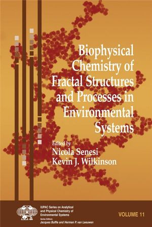 Biophysical Chemistry of Fractal Structures and Processes in Environmental Systems (0470511192) cover image