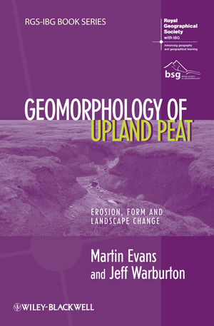 Geomorphology of Upland Peat: Erosion, Form and Landscape Change (0470765992) cover image