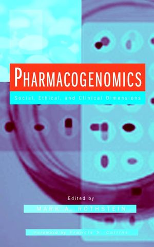Pharmacogenomics: Social, Ethical, and Clinical Dimensions (0471227692) cover image