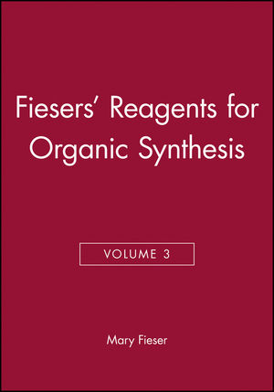 Fiesers' Reagents for Organic Synthesis, Volume 3 (0471258792) cover image