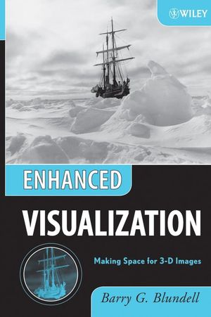Enhanced Visualization: Making Space for 3-D Images (0471786292) cover image
