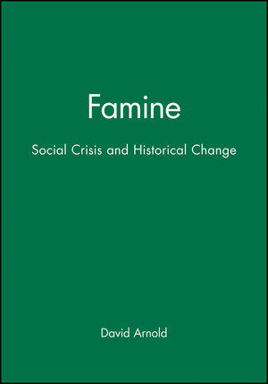 Famine: Social Crisis and Historical Change (0631151192) cover image
