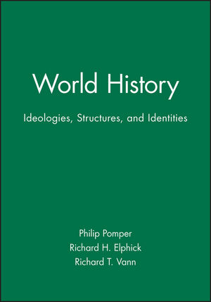 World History: Ideologies, Structures, and Identities (0631208992) cover image