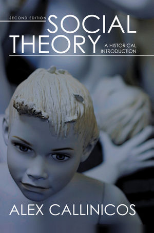 Social Theory: A Historical Introduction, 2nd Edition (0745638392) cover image