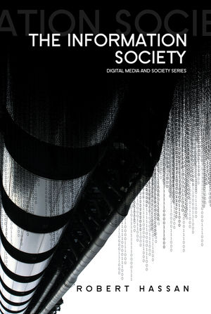 The Information Society: Cyber Dreams and Digital Nightmares (0745641792) cover image