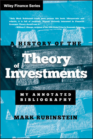 A History of the Theory of Investments: My Annotated Bibliography (1118161092) cover image