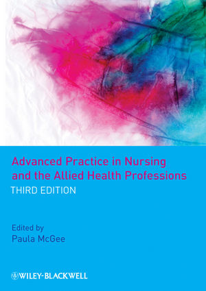 Advanced Practice in Nursing and the Allied Health Professions, 3rd Edition (1405162392) cover image