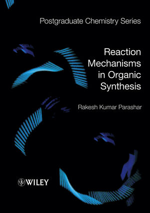 Reaction Mechanisms in Organic Synthesis (1405190892) cover image