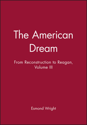 The American Dream: From Reconstruction to Reagan, Volume III (1557865892) cover image