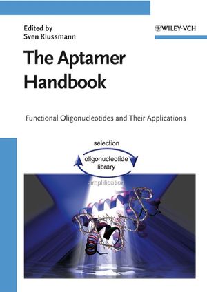 The Aptamer Handbook: Functional Oligonucleotides and Their Applications (3527310592) cover image