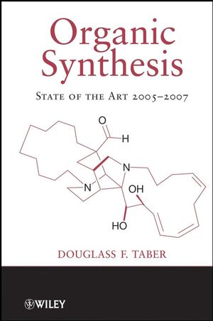 Organic Synthesis: State of the Art 2005-2007 (0470288493) cover image
