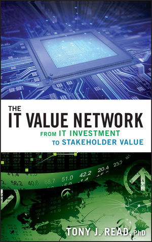 The IT Value Network: From IT Investment to Stakeholder Value (0470422793) cover image