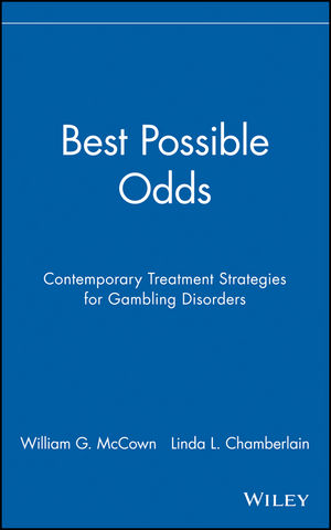 Best Possible Odds: Contemporary Treatment Strategies for Gambling Disorders (0471189693) cover image