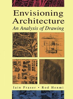 Envisioning Architecture: An Analysis of Drawing (0471284793) cover image