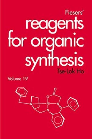 Fiesers' Reagents for Organic Synthesis, Volume 19 (0471327093) cover image