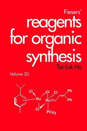 Fiesers' Reagents for Organic Synthesis, Volume 20 (0471369993) cover image