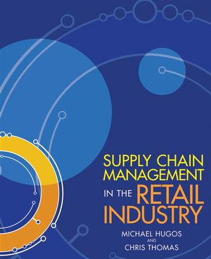 Supply Chain Management in the Retail Industry (0471723193) cover image