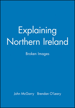 Explaining Northern Ireland: Broken Images (0631183493) cover image