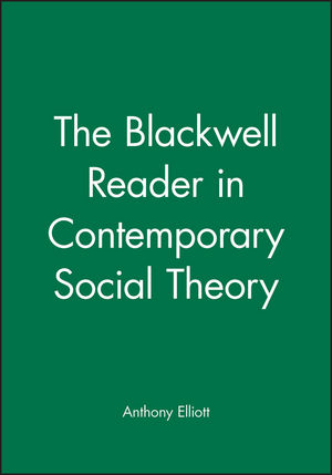 The Blackwell Reader in Contemporary Social Theory (0631206493) cover image
