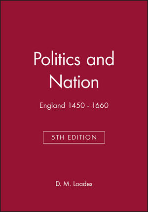 Politics and Nation: England 1450 - 1660, 5th Edition (0631214593) cover image