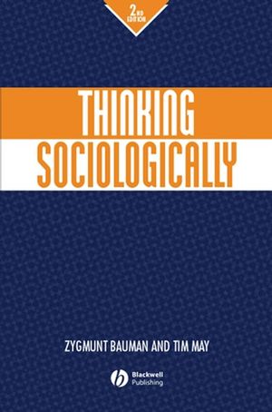 Thinking Sociologically, 2nd Edition (0631219293) cover image