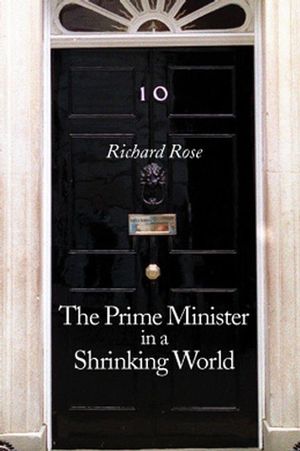 The Prime Minister in a Shrinking World (0745627293) cover image