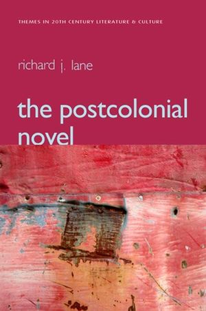 The Postcolonial Novel (0745632793) cover image