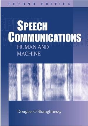Speech Communications: Human and Machine, 2nd Edition (0780334493) cover image