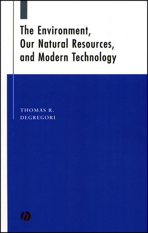 The Environment, Our Natural Resources, and Modern Technology (0813808693) cover image