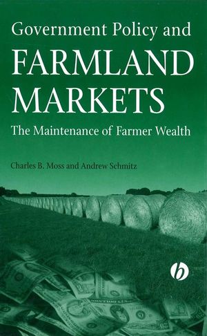 Government Policy and Farmland Markets: The Maintenance of Farmer Wealth (0813823293) cover image