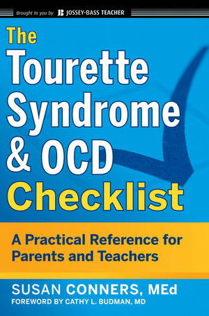 The Tourette Syndrome & OCD Checklist: A Practical Reference for Parents and Teachers (1118075293) cover image