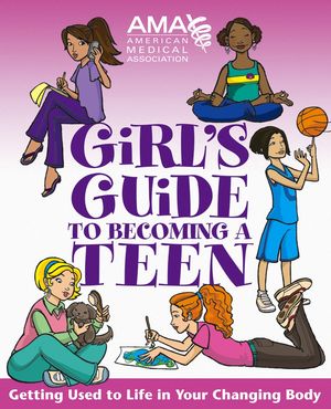 American Medical Association Girl's Guide to Becoming a Teen (1118429893) cover image