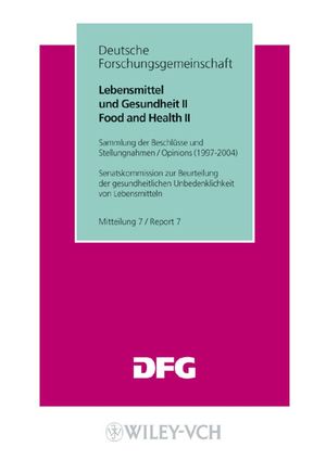Lebensmittel und Gesundheit II/ Food and Health II: Sammlung der Beschlsse und Stellungnahmen/ Opinions. Mitteilung 7/ Report 7 (3527275193) cover image