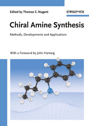 Chiral Amine Synthesis: Methods, Developments and Applications (3527325093) cover image