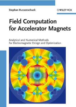 Field Computation for Accelerator Magnets: Analytical and Numerical Methods for Electromagnetic Design and Optimization (3527407693) cover image
