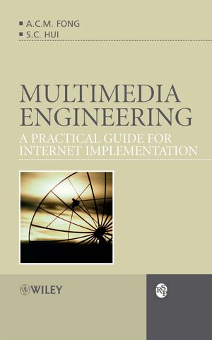 Multimedia Engineering: A Practical Guide for Internet Implementation (0470030194) cover image
