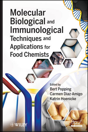 Molecular Biological and Immunological Techniques and Applications for Food Chemists (0470068094) cover image