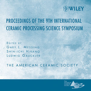 Proceeding of the 9th International Ceramic Processing Science Symposium (0470108894) cover image