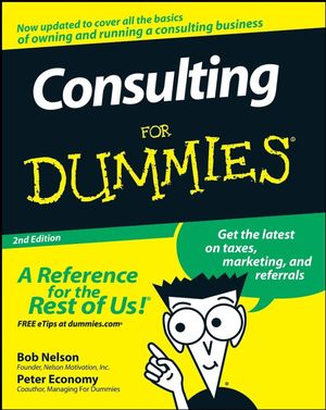 Consulting For Dummies, 2nd Edition (0470178094) cover image