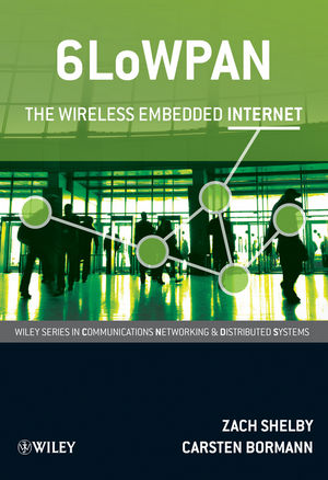 6LoWPAN: The Wireless Embedded Internet (0470747994) cover image